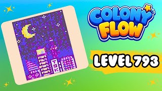 Colony Flow Level 793 – How to Beat It
