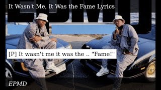 EPMD - It Wasnt Me It Was The Fame