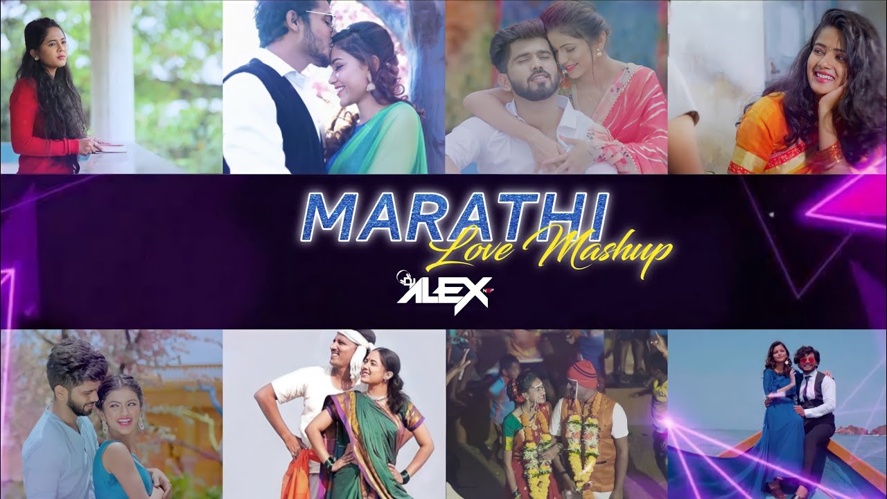 Marathi Love Mashup  2022  DJ ALEX NGP  Latest Marathi Mashup  DJ DIPESH Visual 
