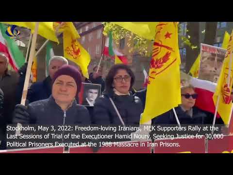 Stockholm, May 3, 2022: Freedom-loving Iranians, MEK Supporters Rally in Front of the Court.