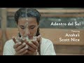 Adentro del sol feat anahali  scott nice