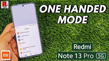 How to Use One Handed Mode on Xiaomi Redmi Note 13 Pro