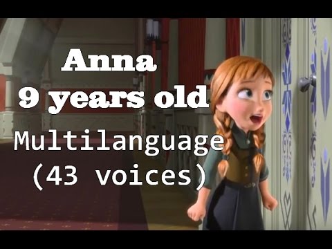 Frozen - 9 Years old Anna ~ Multilanguages (43 languages)