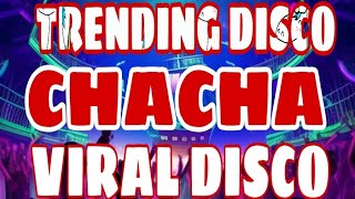 CHACHA DISCO REMIX TRENDING 