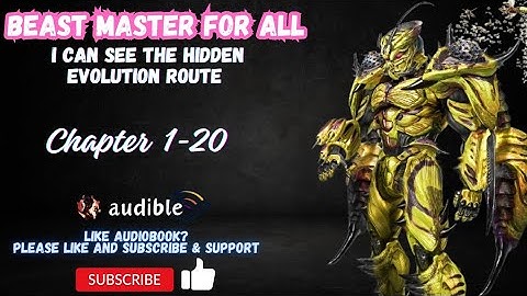 Beast Master For All: I Can See The Hidden Evolution Route Chapter 1-20