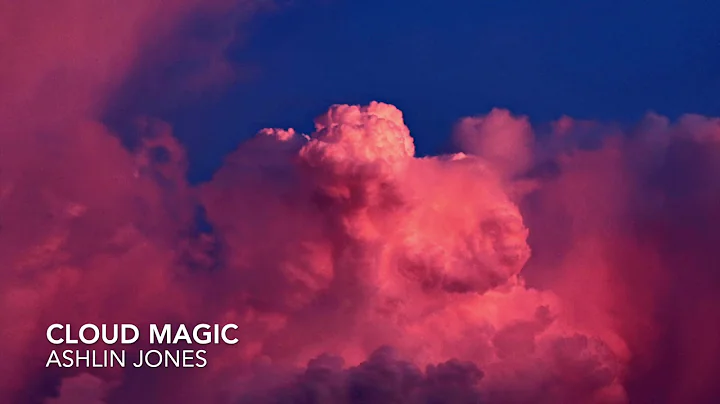 Cloud Magic-Ashlin Jones