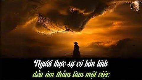 Triết Lý Cổ Nhân   Tại sao NGƯỜI KHÔN NGOAN không bao giờ “XÃ GIAO”   Triết Lý Sống