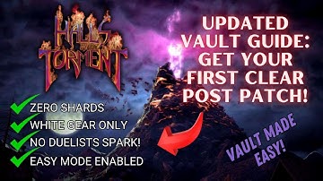 Get Your First Vault Clear Post Patch! Updated Vault Guide Halls of Torment