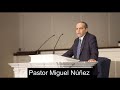 Pastor Miguel Núñez - El Equipo No Deseado