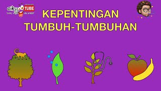 Sains Tahun 2: Kepentingan Tumbuh-tumbuhan #cikgooTube #CikguZoul