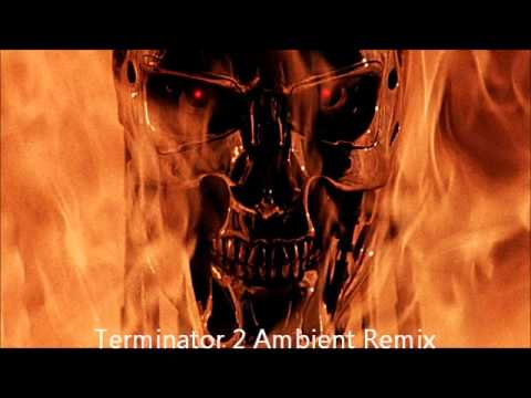 Terminator 2 Ambient Remix (with a beat :) )
