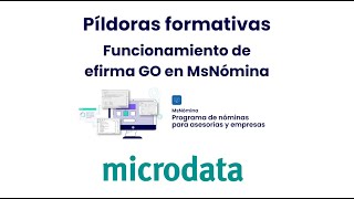 Funcionamiento de efirma GO en MsNómina - Microdata Software