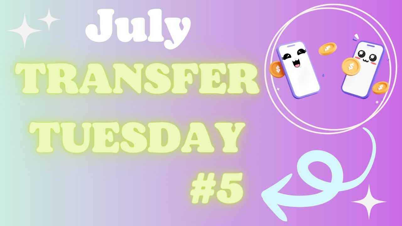 Transfer Tuesday #5 / July 2022