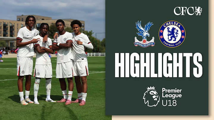 Crystal Palace U18 2-4 Chelsea U18 | HIGHLIGHTS | U18 2025/26
