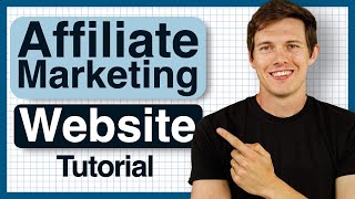How To Make An Affiliate Marketing Website in 2023 (Step by Step Tutorial)