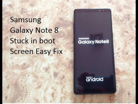 Samsung Galaxy Note 8 Stuck in boot screen Easy Fix