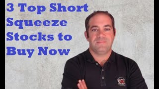 3 Short Squeeze Stocks I'd Buy Right Now