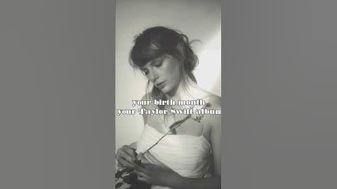Your birth month your Taylor Swift album Part 7 #taylorswift #shorts  #edit #swiftie