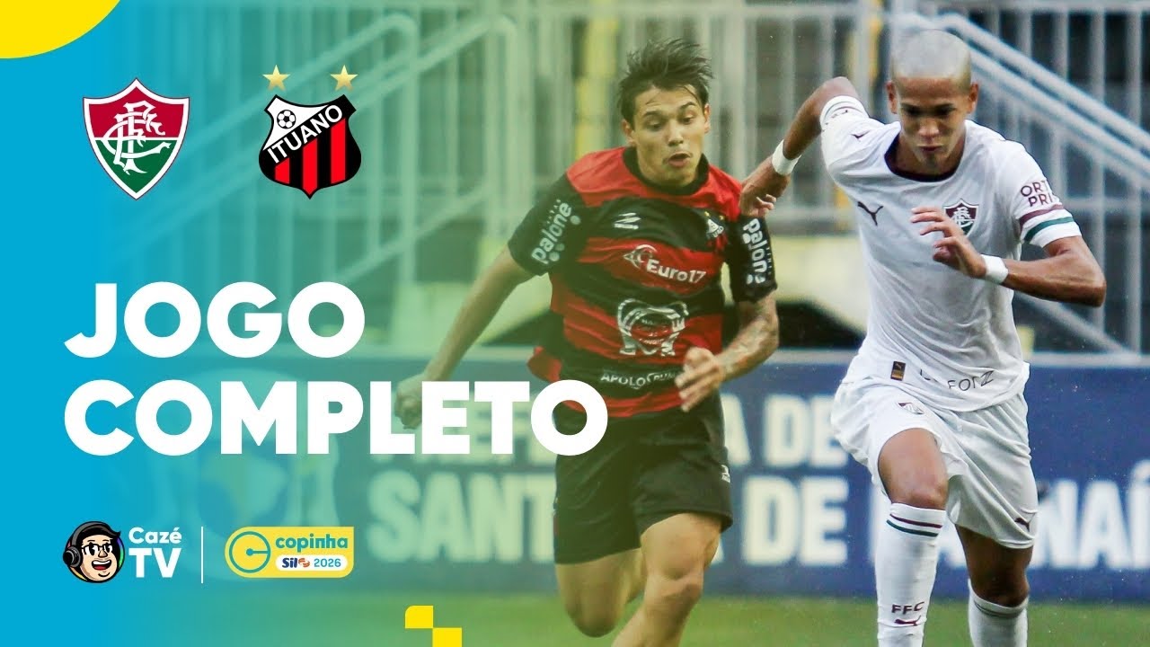 JOGO COMPLETO: FLUMINENSE X ITUANO | COPINHA 2026 | TERCEIRA FASE