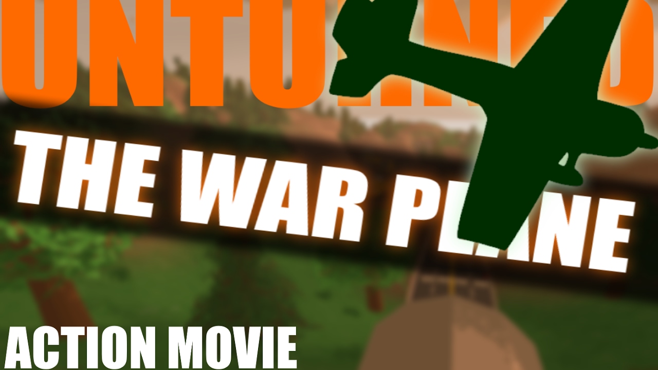 The War Plane (Unturned Short Movie)