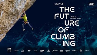 THE FUTURE OF CLIMBING | teaser