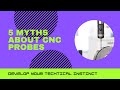 5 myths about cnc probes  manleo designs  machine tools probes