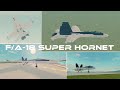 F/A-18 Super Hornet || Plane Crazy || Showcase
