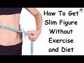 Easy Ways to Lose 10 Pounds Without Exercise - Best Diet for Weight Loss - Healthy