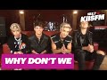 Why Don't We Talks Fallin,' Coming Back From Hiatus And Love For Fans