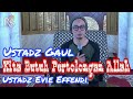 Ustadz Gaul Trendi Kita butuh Allah Ustadz Evie Effendi Keluarga Kaleng THR