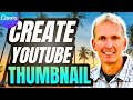 How to Create Thumbnail for Video in Canva | STEP BY STEP