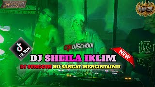 DJ SUNGGUH KU SANGAT MENCINTAIMU X DJ SHEILA IKLIM TERBARU 2026❗️DJ IPAN CEBOL LIVE JUKUNG LINGGAU!!