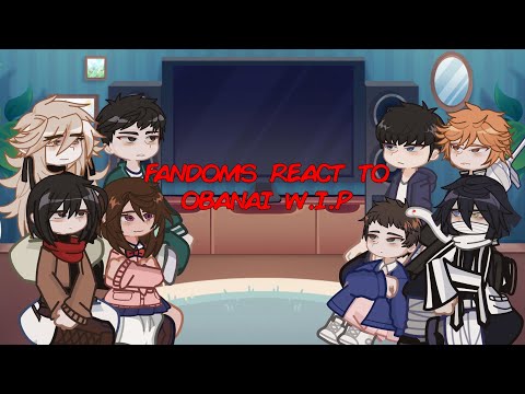 FANDOMS react to OBANAI IGURO! 🐍 || W.I.P! || read desc.