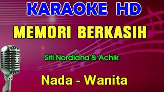 Memori Berkasih - Siti Nordiana & Achik | KARAOKE Nada Wanita