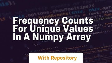 frequency counts for unique values in a numpy array