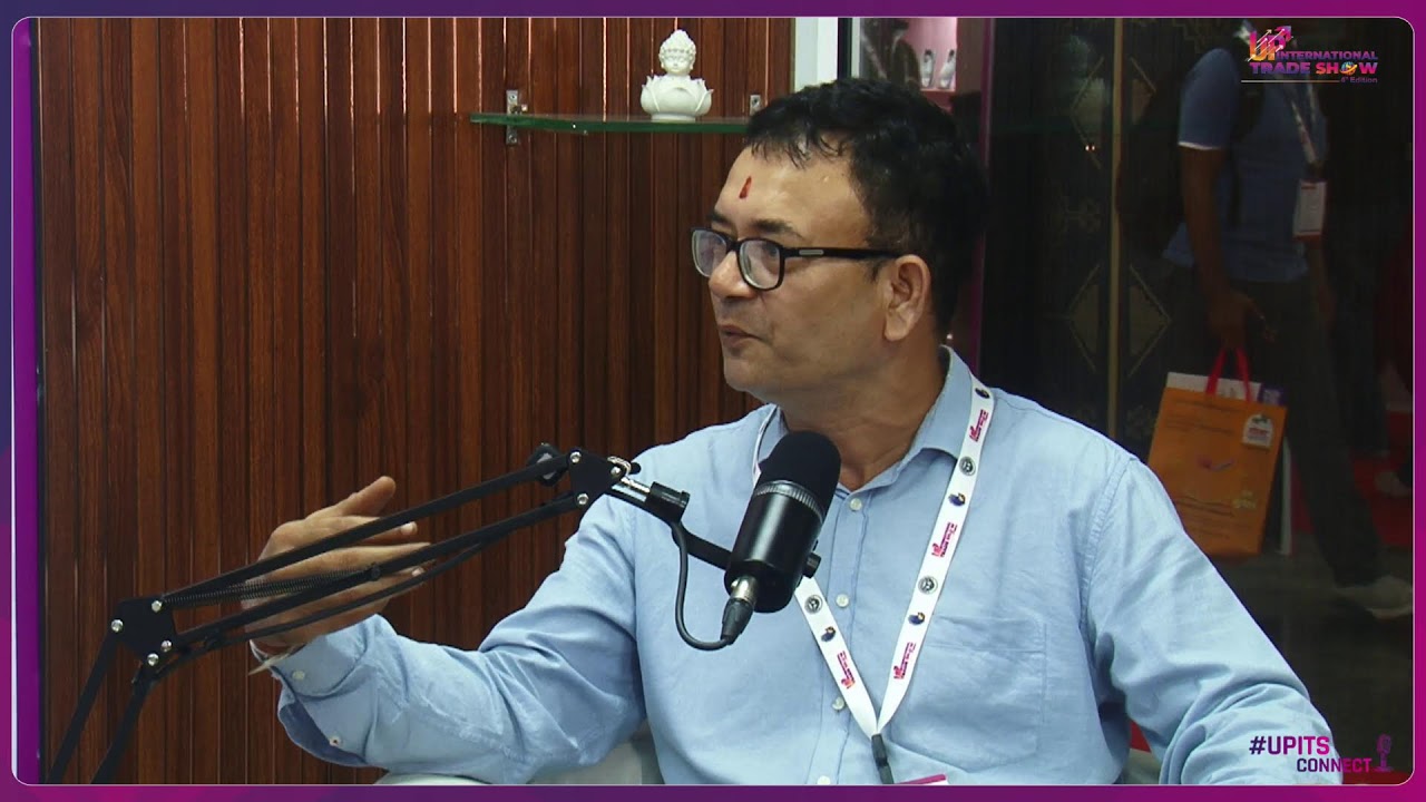 UPITS 2026 Podcast 60 | Meet Sunil Singh Bisht at UP International Trade Show
