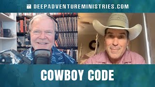 BWA649 Cowboy Deacon Lance Mudd | Cowboy Code | Spirit of Adventure Ministries