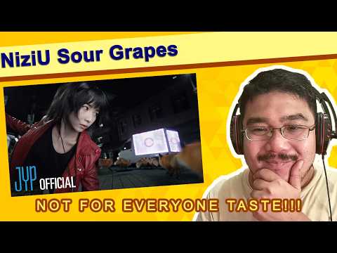 Reacting To NiziU (니쥬)| Sour Grapes MV| Not For Everyone Taste!!!!