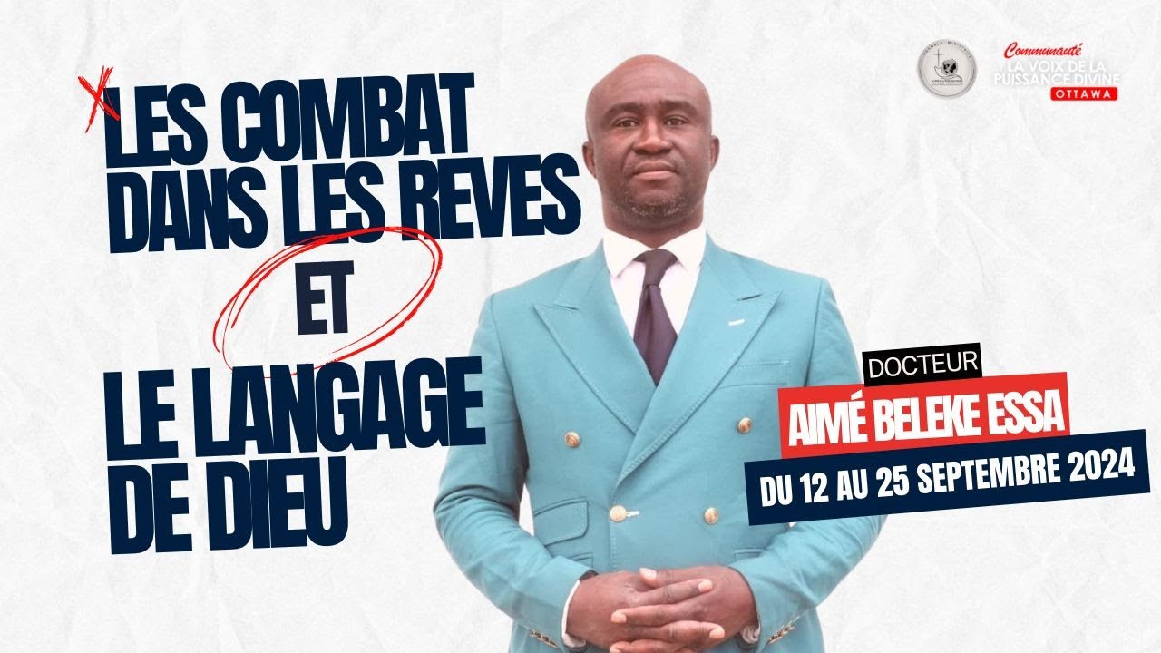 LES COMBATS DANS LES REVES ET LE LANGAGE DE DIEU - JOUR 13