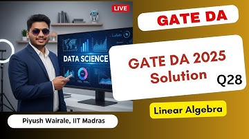 GATE DA 2025 Oplossingen | Lineaire Algebra | GATE Data science PYQ Q28 #gateda