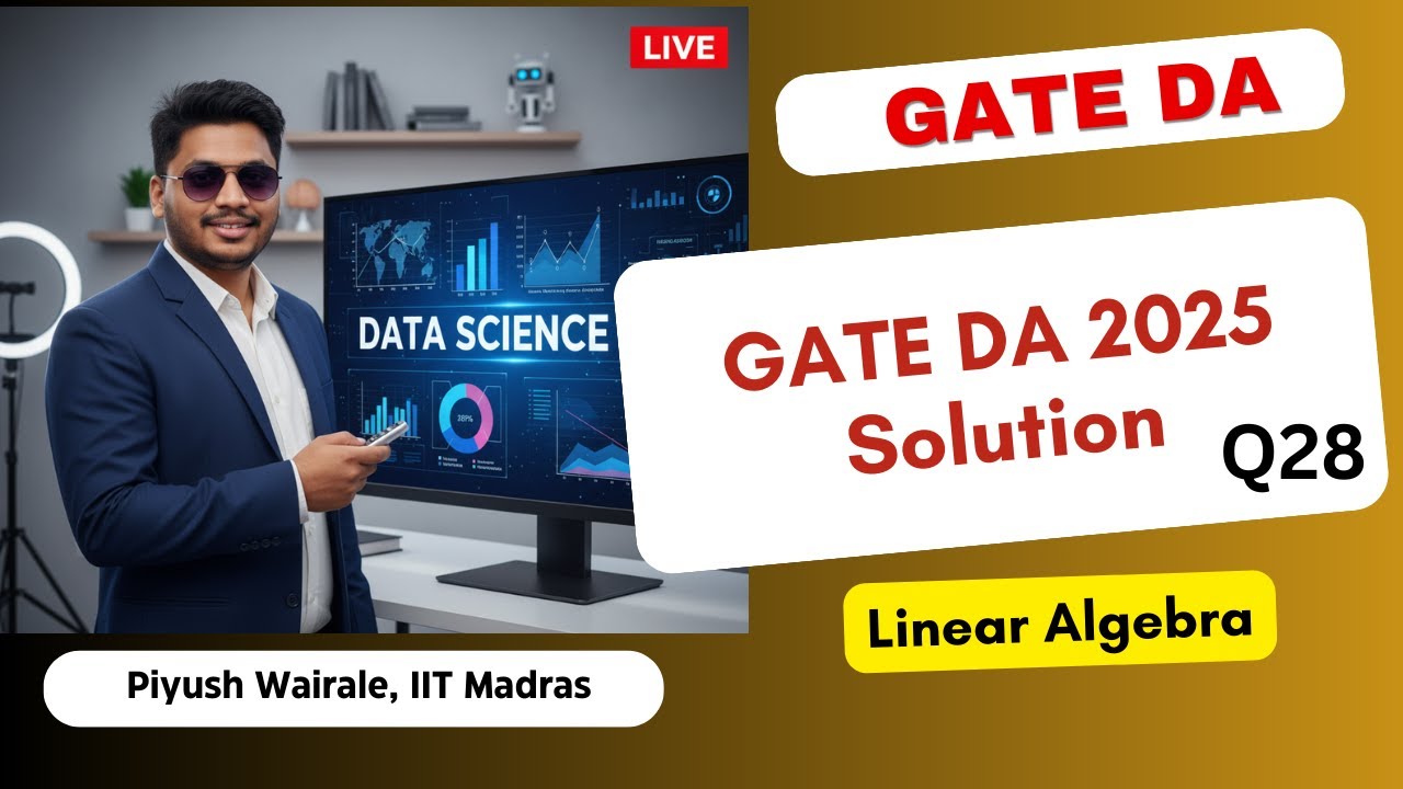 GATE DA 2025 Solutions | Linear Algebra | GATE Data science PYQ Q28 # ...