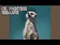 [油絵タイムラプス] 3時間20分で描くリアルなミーアキャットのメイキング | Oil Painting Time Lapse