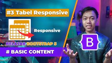 Tutorial membuat Tabel Rapi & Responsive Bootstrap 5 || Basic Konten Bootstrap 5