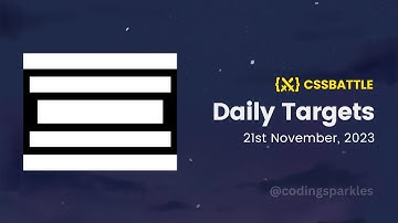 CSS Battle Daily Targets Solution | 21st November, 2023 - 100% Solution | CSS3 | CSS Challenges