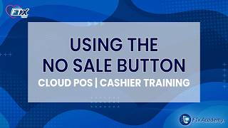 How to Perform a No Sale (FTx POS Training)