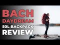 Bach Daydream 50L Backpack Review | BEST pack for trekking and backpacking?