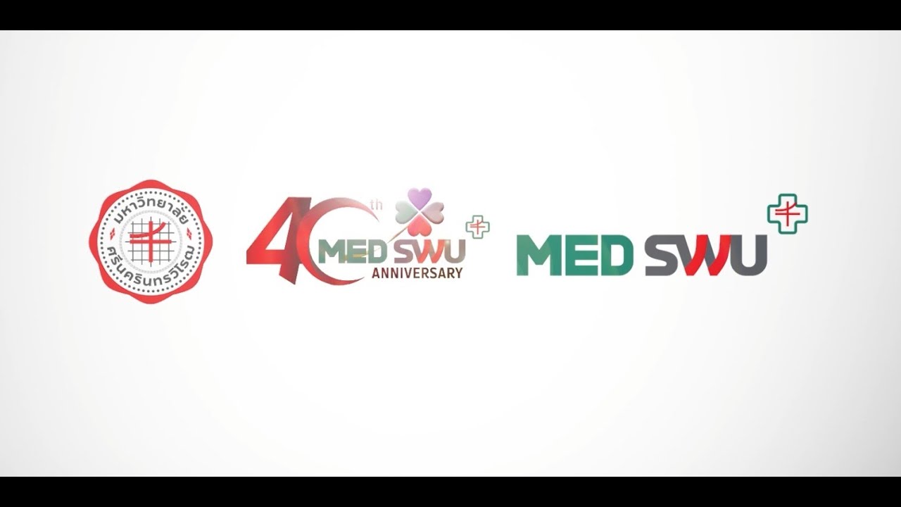 40ปี แพทย์ มศว  ร่วมสร้างสุขภาวะ ร่วมเรียนรู้ เพื่อสังคมที่ยั่งยืน  #คณะแพทยศาสตร์มศวMEDSWU