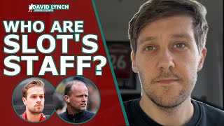 MEET ARNE SLOT'S STAFF | Liverpool's new backroom team analysed