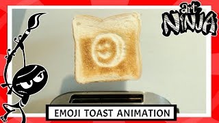 Art Ninja | Emoji Toast Animation | Animation Tips for Children