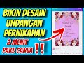 2 Menit Desain Undangan Pernikahan di Canva Mudah Banget dan Banyak Referensi